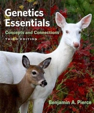 Genetics Essentials: Concepts and Connections by Pierce, Benjamin A.
