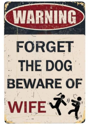 Shop Decor Warning Forget The Dog Beware Of Wife Targa In Metallo