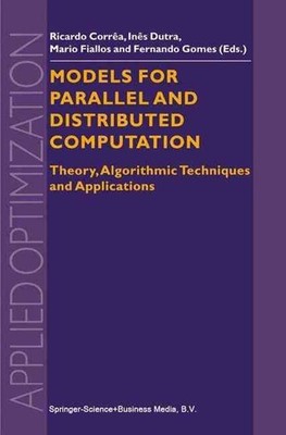 Models for Parallel and Distributed Computation: Theory, Algorithmic Techniques