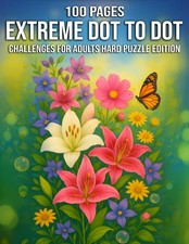 100 Pages Extreme Dot to Dot Challenges for Adults Hard Puzzle Edition: High-Det