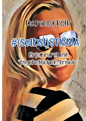 #(selbst)STIGMA Daniela Kolk
