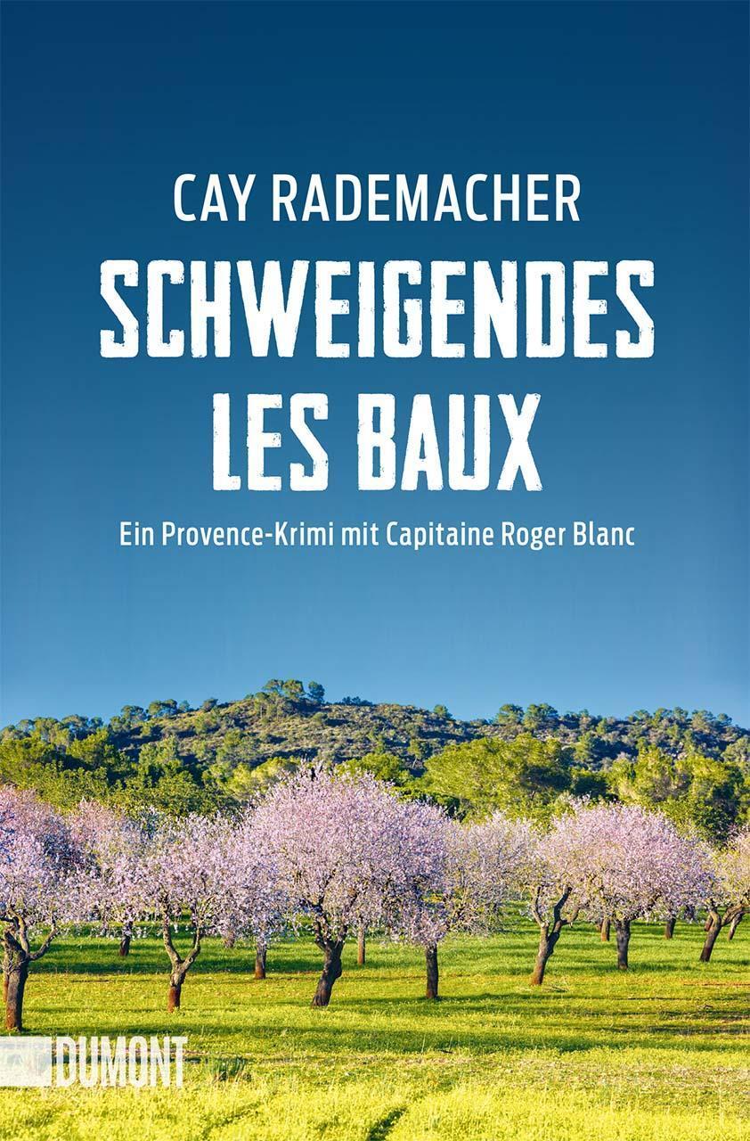 Schweigendes Les Baux, Cay Rademacher