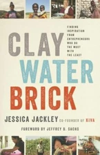 Clay Water Brick: Finding Inspiration from Entrepreneurs Who Do the Most with t
