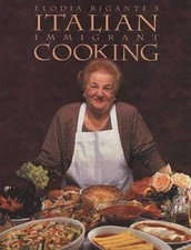 Italian Immigrant Cooking - Hardcover By Rigante, Elodia - GOOD