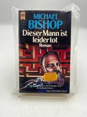 Dieser Mann ist leider tot. Roman. Roman Bishop, Michael: