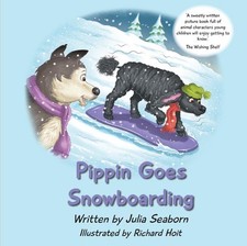 Pippin Goes Snowboarding by Julia Seaborn (English) Paperback Book