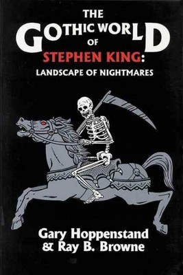 Gothic World of Stephen King : Landscape of Nightmares, Paperback by Hoppenst...