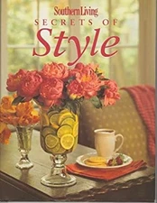 Southern Living Secrets of Style Hardcover