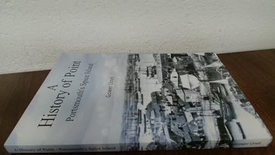 A History of Point - Portsmouth's Spic..., Lloyd, Gower