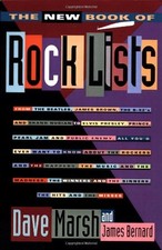 The New Book of Rock Lists by Dave Marsh, James Bernard