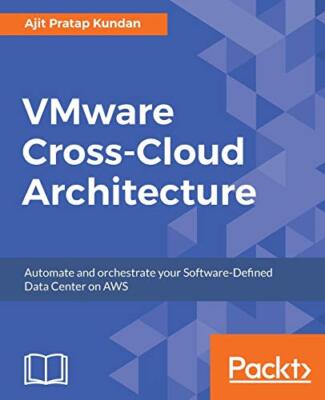 VMware Cross-Cloud Architecture: Automate and orchestrate your ...