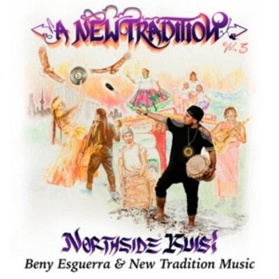 Beny And New Tradition Music Esguerr Northside Kuisi, A New Tradition Vol.  (CD)