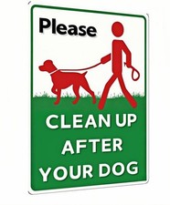 Please Clean Up After Your Dog Sign   Waterproof Rustproof Metal Sign, Resistant