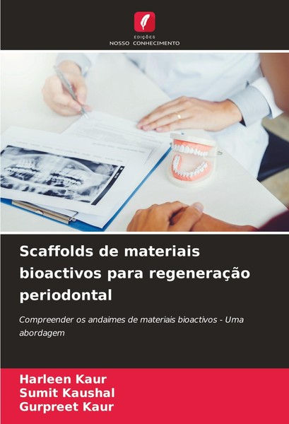 Scaffolds De Materiais Bioactivos Para RegeneraçãO Periodontal Sumit Kaushal-image