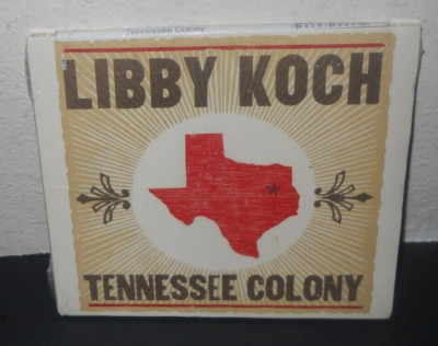 LIBBY KOCH : Tennessee Colony 2014 Berkalin Records - New  Sealed Cd 10 Tracks