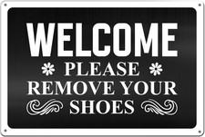 Welcome Please Remove Your Shoes Tin Metal Signs Home D cor 8x12