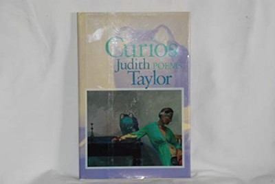 Curios: Poems by Taylor