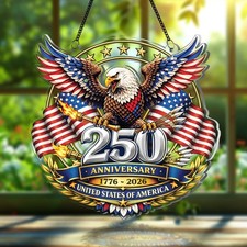 250th Anniversary American Eagle Suncatcher USA 1776  2026 Patriotic Acrylic
