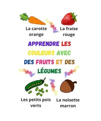 Apprendre les couleurs avec des fruits et des légumes, Mimouni, Farida