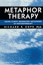 Metaphor Therapy - hardcover Kopp, Richard R.