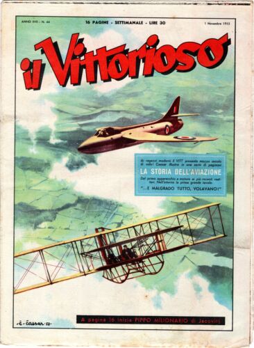 IL VITTORIOSO - N 44, 1 NOVEMBRE - 1953 - LA STORIA DELL'AVIAZIONE - Bild 1 von 2