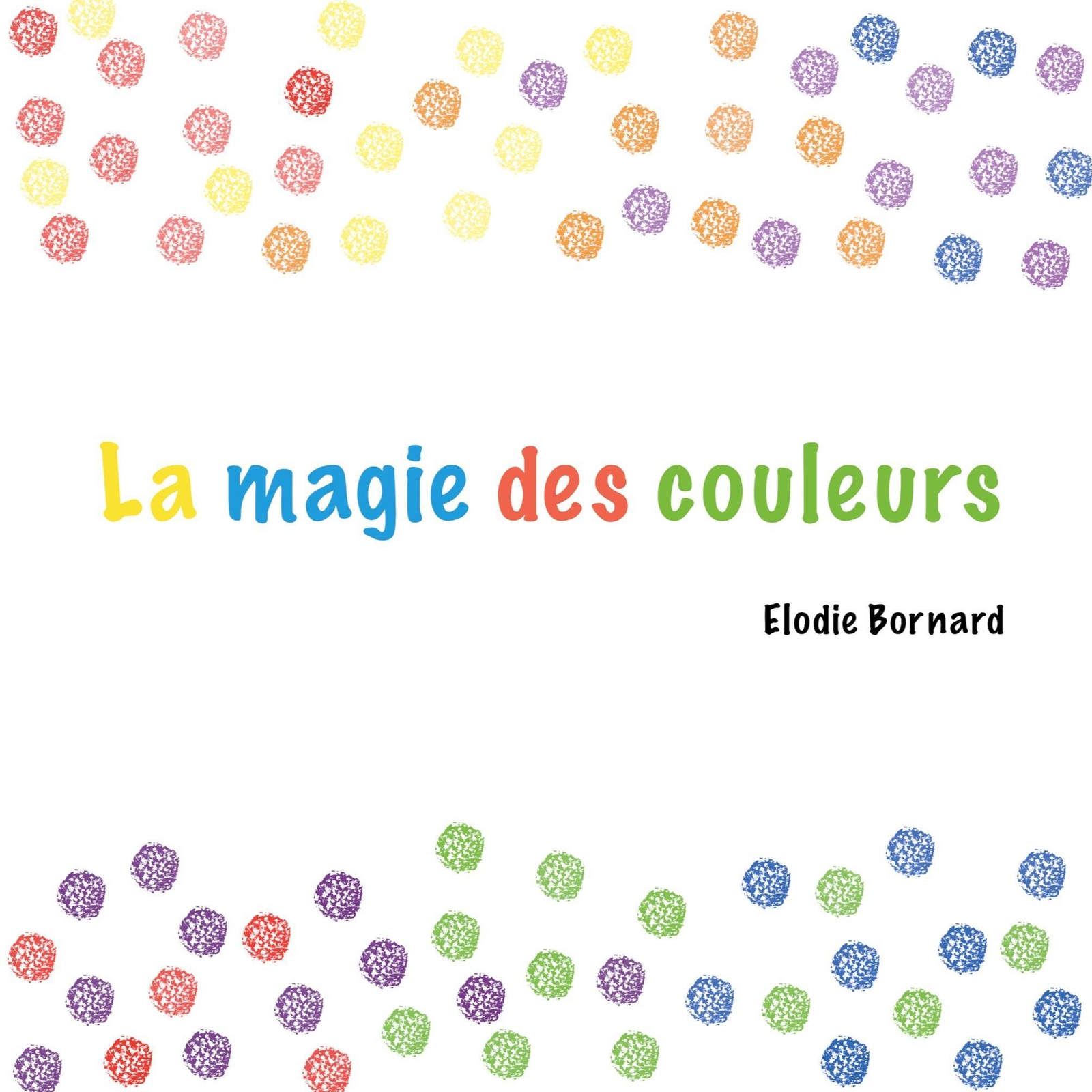 Thumbnail - La Magie Des Couleurs | Elodie Bornard | Taschenbuch | Paperback |