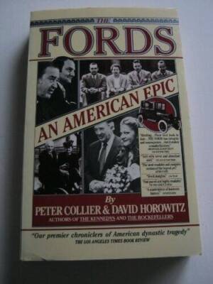 The Fords: An American Epic - Paperback By Collier, Peter - GOOD