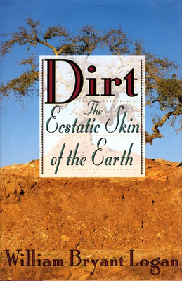 #ad Dirt: The Ecstatic Skin of the Earth $8.59