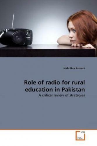 Role of radio for rural education in Pakistan A critical review of strategi 1224 - Jumani, Nabi Bux