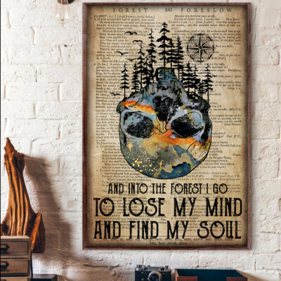 And Into Forest I Go To Lose My Mind And Find My Soul Camping Hiking Camp Poster