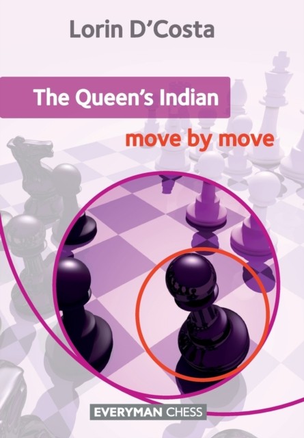The Queen's Indian: Move by Move Move by Move by Lorin D'Costa (Paperback Book)