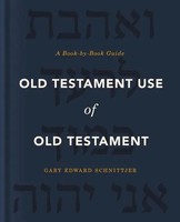 Old Testament Use Of Old Testament | A Book-By-Book Guide | Schnittjer | Buch