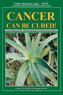 OFM Romano Zago Cancer Can Be Cured! (Taschenbuch)
