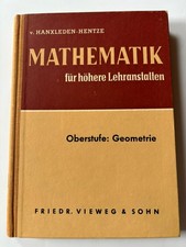 Mathematik für höhere Lehranstalten Oberstufe Geometrie Hanxleden -Hentze