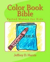 Color Book Bible: Parted Waters For Kids 9781463543594 By Jeffrey D Harris, Color Book Bible: Parted Waters For Kids 9781463543594 By Jeffrey D Harris,
