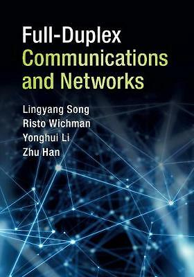 Full-Duplex Communications and Networks Song Wichman Li Han Hardback