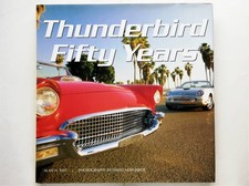 Thunderbird Fifty Years Ford Thunderbird Ford T-Bird