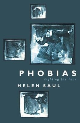 Phobias Fighting the Fear Paperback Helen Saul