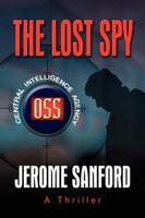 Jerome Sanford | The Lost Spy | Taschenbuch | Englisch (2010) | Xlibris