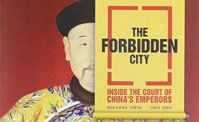 The Forbidden City: Inside the Court of ..., Shen, Chen
