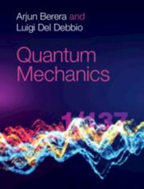 Thumbnail - Quantum Mechanics | Arjun Berera (u. A.) | Englisch | Buch | 2022