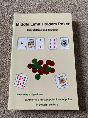 Middle Limit Holdem Poker - Bob Ciaffone and Jim Brier