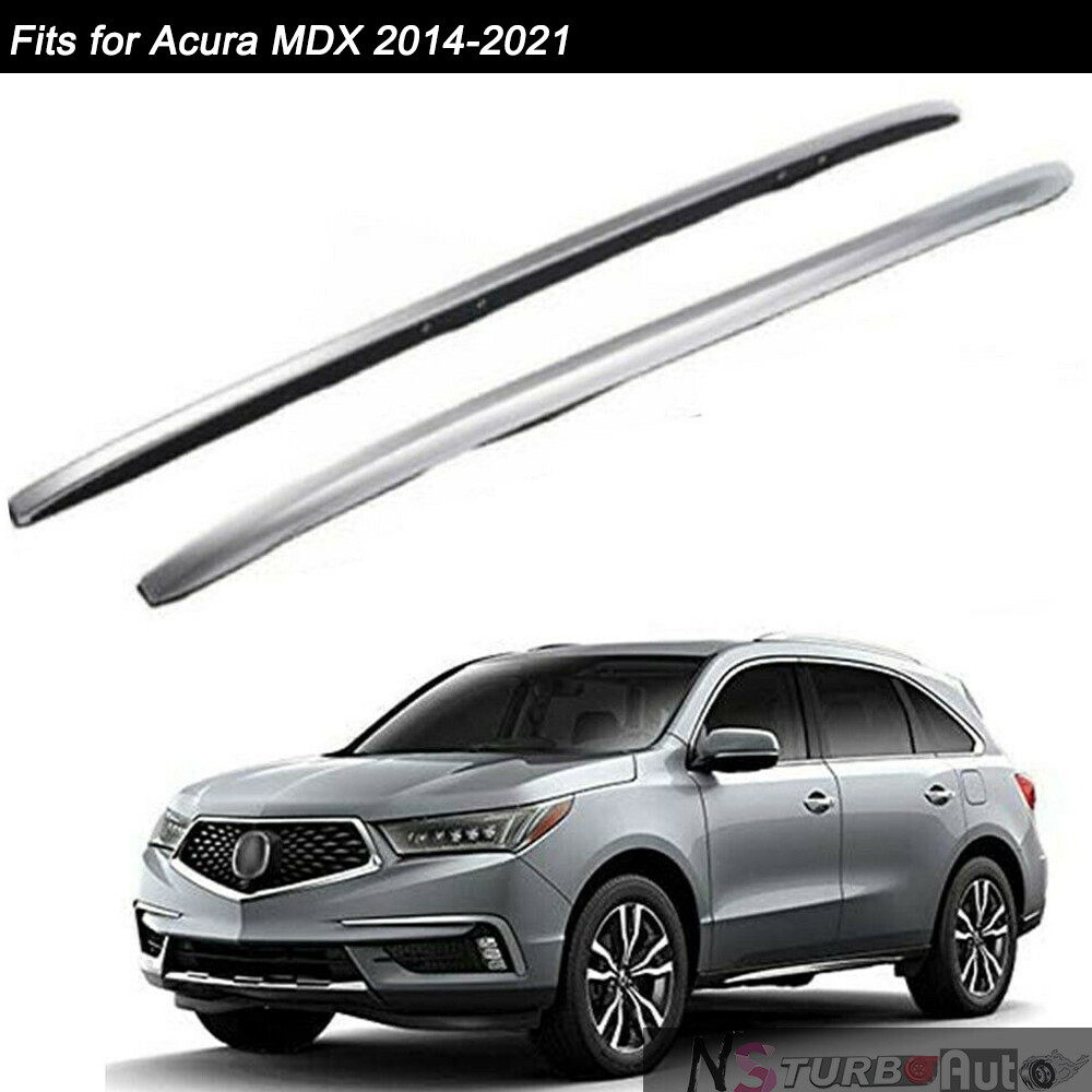 2Pcs Fits for Acura MDX 2014-2021 Roof Rail Racks Side Rail Bar Cargo Carrier