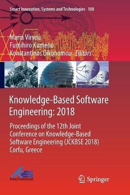 Knowledge-Based Software Engineering: 2018 - 9783030073886