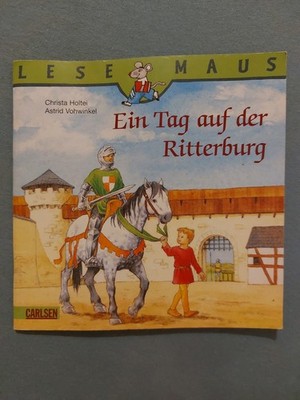 Lesemaus Ein Tag auf der Ritterburg