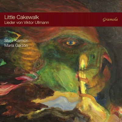 SHIRA KARMON / MARÍA GARZÓN LITTLE CAKEWALK: LIEDER VON VIKTOR ULLMANN NEW CD