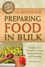 101 RECIPES FOR PREPARING FOOD IN BULK: EVERYTHING YOU By Richard Helweg CD-ROM