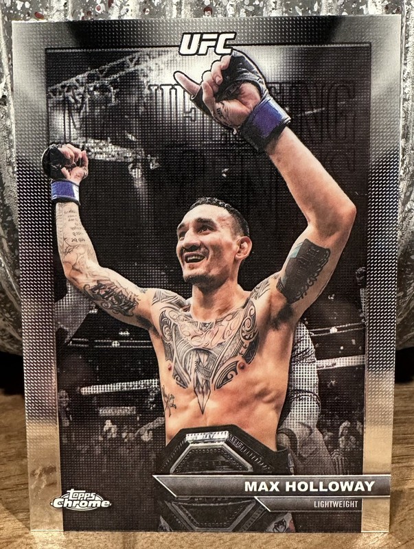 2026 UFC Topps Chrome Topps Max Holloway Manifesting Moments #MM-6