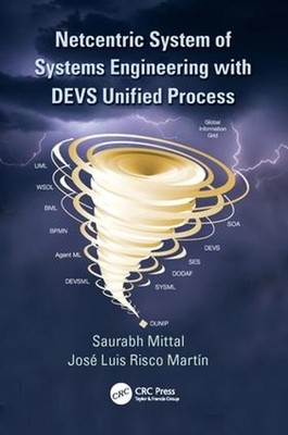 Netcentric System of Systems Engineering with DEVS Unified Process by Saurabh Mi