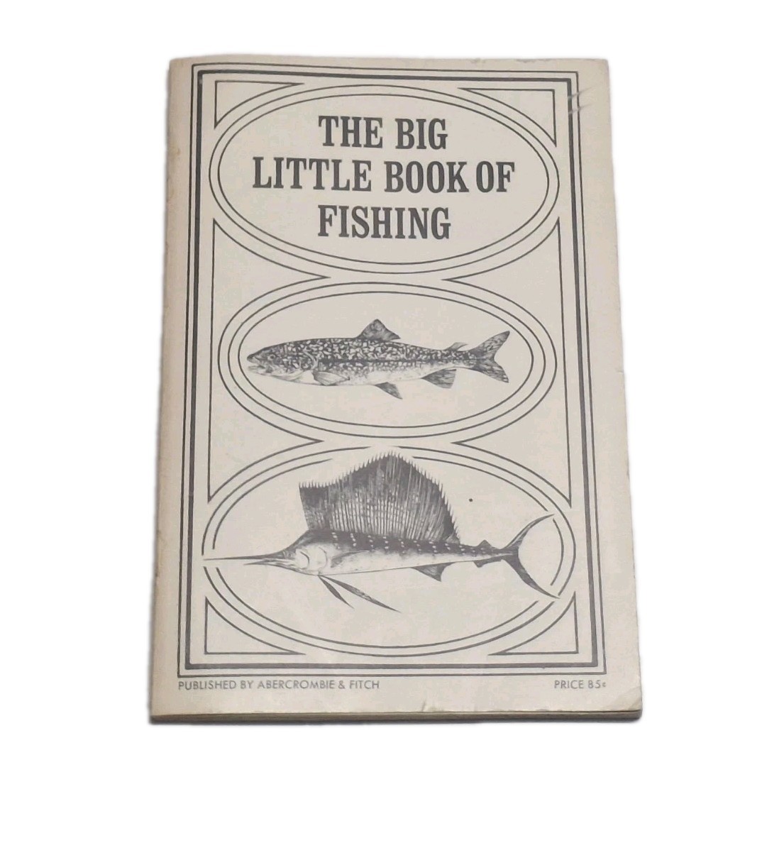 The Big Little Book of Fishing Abercrombie & Fitch Lure Outdoor Catalog 1968